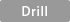 Drill